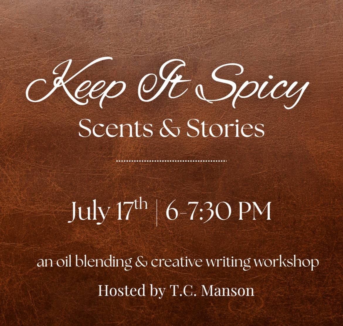 Keep It Spicy: Scents & Stories